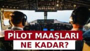 Askeri Pilot Maaşları